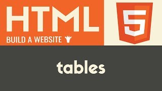 Tables | HTML | Tutorial 12