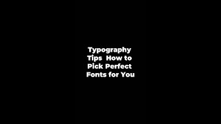 Typography Tips  How to Pick Perfect Fonts for You #shorts