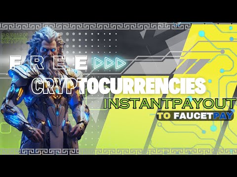 Faucet Crypto Instant Payout to Faucetpay Wallet - No Minimum Withdraw