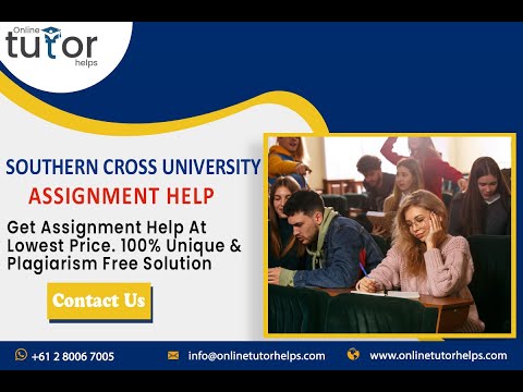 Southern Cross University Assignment Help| Best Quality Assignment Help
