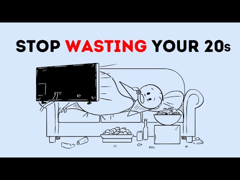 How to Spend your 20s Wisely (Before its too late)