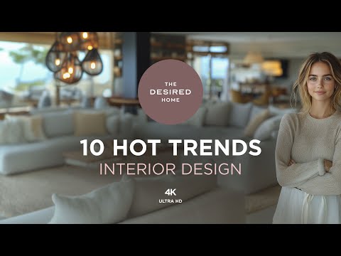Top 10 | Hottest Interior Trends