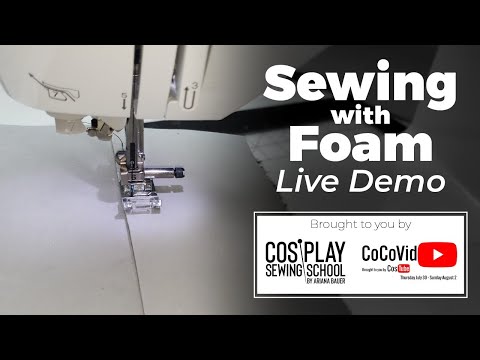 Sewing with Foam for Costumers and Cosplayers | Livestream | #CoCoVid