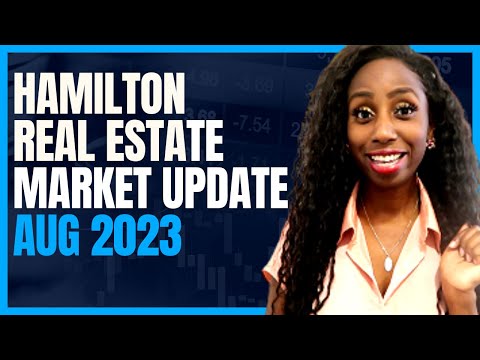 HAMILTON REAL ESTATE MARKET UPDATE AUGUST 2023