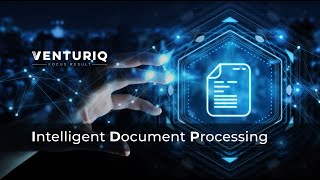 Intelligent Document Processing (IDP) Save Time & Money with Automation | Venturiq
