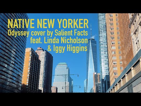 Native New Yorker - Odyssey cover by Salient Facts feat. Linda Nicholson (& starring Iggy Higgins)