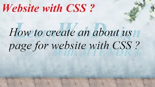 How to create an about us page for website with CSS ?