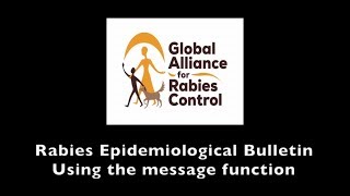 Rabies Epidemiological Bulletin (REB): Video 5 - Using the message function