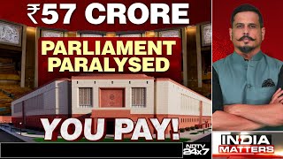 Parliament Paralysed | Rs 57 Crore - Shiv Aroor Breaks Down Cost of Budget Session Disruptions