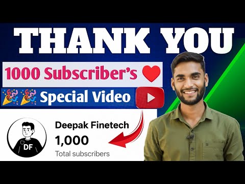 ❤️ Thank You For 1000 Subscribers | My YouTube Journey Begins | Deepak Finetech 
