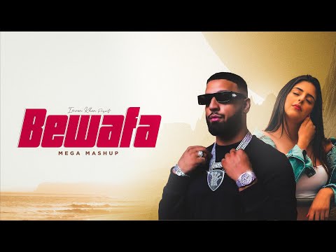 Bewafa - Imran Khan (Mega Mashup) | AKSH Music