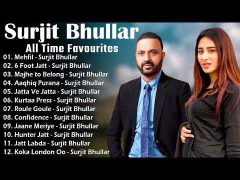 New Punjabi Songs 2025 Surjit Bhullar Hits Top Punjabi Hits Sudesh Kumari Latest Punjabi Songs 2025