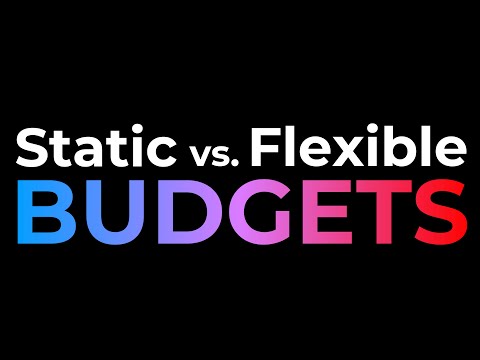 Static vs. Flexible Budgets