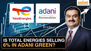 Adani Green Shares Fall After Report Of TotalEnergies' 6% Stake Sale | Details
