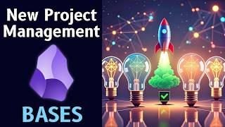How To Easily Organize Projects & Tasks With Obsidian Bases 🚀 📝