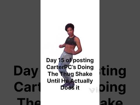 @actuallycarterpcs number 15. Thug shaker time!