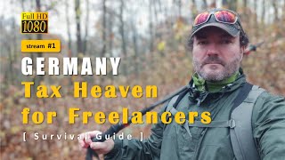 GERMANY - "Tax Heaven" for Freelancers, Survival Guide - [Stream 1] #germany #freelancer #survival