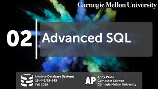 02 - Advanced SQL (CMU Databases Systems / Fall 2019)