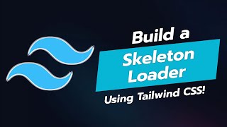 Build a Skeleton Loader UI Component with Tailwind CSS! 🦴💻