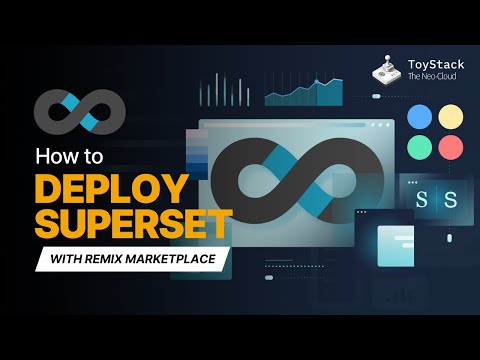 Deploy Apache Superset in Minutes with Toystack Remix Marketplace | Full In-Depth Tutorial