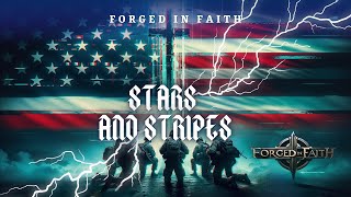 Forged in Faith - Stars and Stripes (Flag Pride) - Patriotic Deathcore Metal