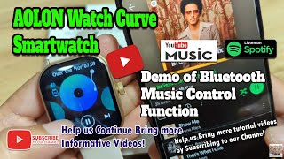 AOLON Watch Curve Smartwatch - Demo of Bluetooth Music Control Function