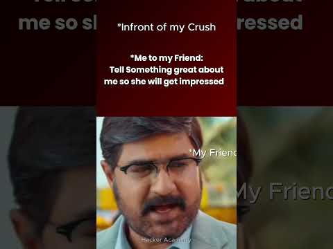My Friend Overhyping me Infront of crush #cybersecurity #memes #ytshorts #shorts #shortsfeed