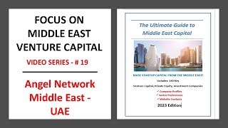 Middle East Venture Capital. Video Series #19: Angel Network Middle East, UAE