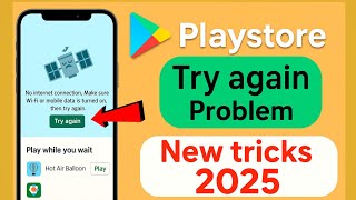 Fix Play Store Not Working Problem | No Internet Connection Try Again Error