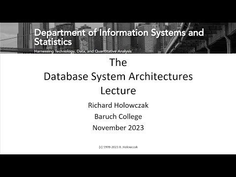 The Database System Architectures Lecture