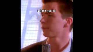get rickrolled I just wanted to see yall reactions #rickrolled  #lol