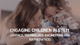 Engaging Children in STEM (Science, Technology, Engineering and Mathematics) | Potli Baba