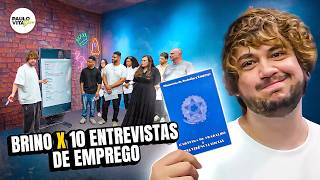 BRINO x 10 JOB INTERVIEWS