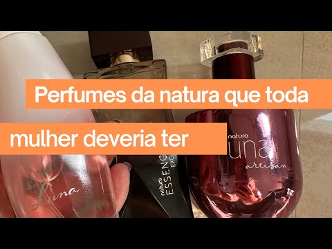 OS MELHORES PERFUMES FEMININOS DA NATURA