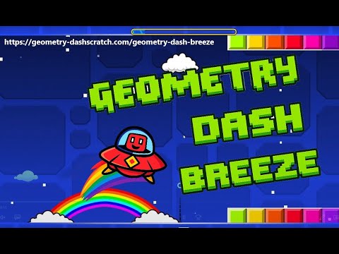 Geometry Dash Breeze ALL LEVELS ~ Lets Play!