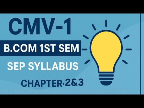 💡B.Com 1st Sem CMV-1 Important Questions with answers - Chapter 2&3|SEP Syllabus (BNU University)📚