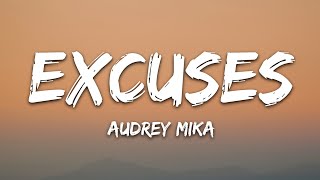 Audrey Mika - Excuses (Lyrics)