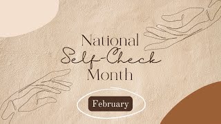 February is National Self-Check Month