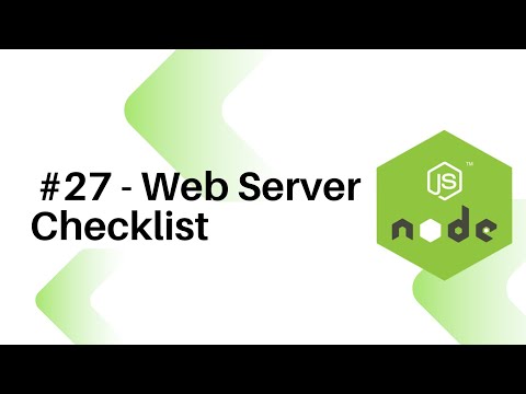 NodeJS For Beginners : #27 - Web Server Checklist