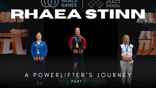 Rhaea Stinn - A Powerlifter's Journey (Part 1)