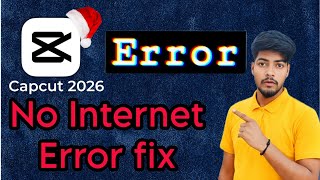 Capcut No Internet problem | Capcut pro network error fix | Capcut 2026