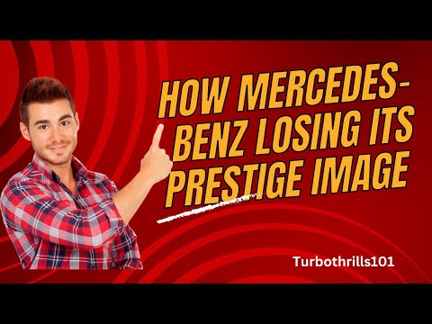 How Mercedes-Benz Losing Its Prestige Image