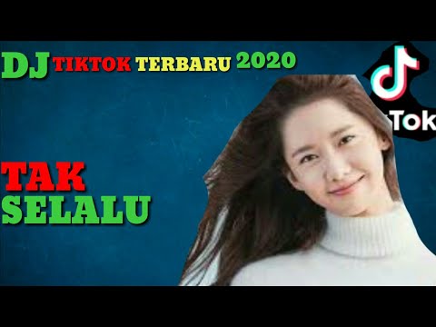 dj terbaru 2020 slow remix 💃 dj tak selalu full bass 2020 dj tik tok viral 2020