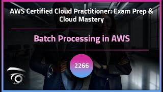 Batch Processing in AWS | Exclusive Lesson