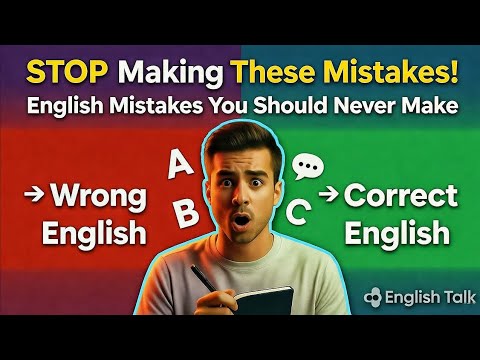10 Common English Mistakes You Should Never Make | Speak English Correctly with English Talk