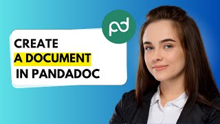 How To Create Pandadoc Document (2025 Updated Tutorial)