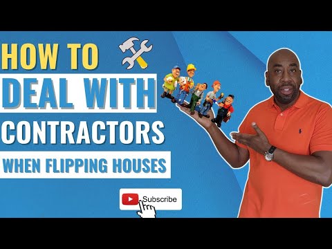 How To Deal With Contractors When Flipping Houses - Beginners Guide to House Flipping