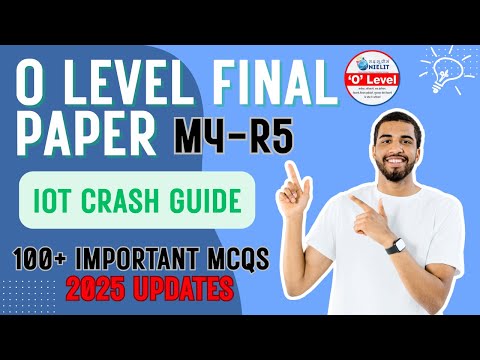 O Level [M4-R5] IoT Paper | 100+ Most Expected MCQs 2025