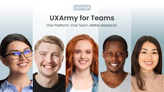 UXArmy for Teams - One Platform. One Team. Better Research.