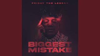 Biggest Mistake
